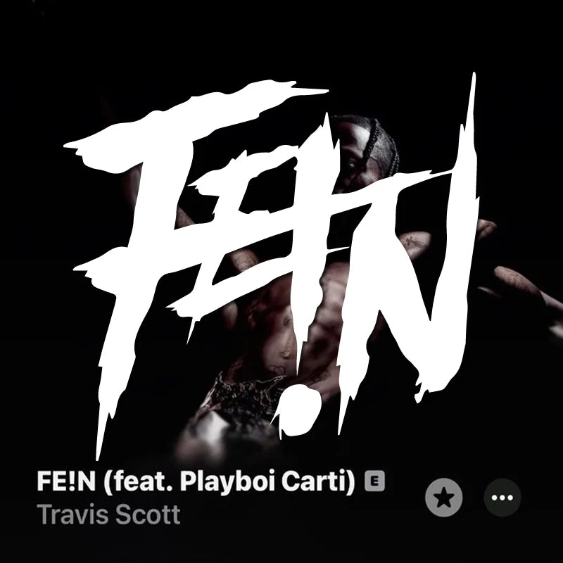 FE!N decal sticker,rapper decal about Travis Scott,for hiphop lovers,high quality for car trucks motorcycles &laptops - Travis Scott Merchandise - Free Shipping Buy Now